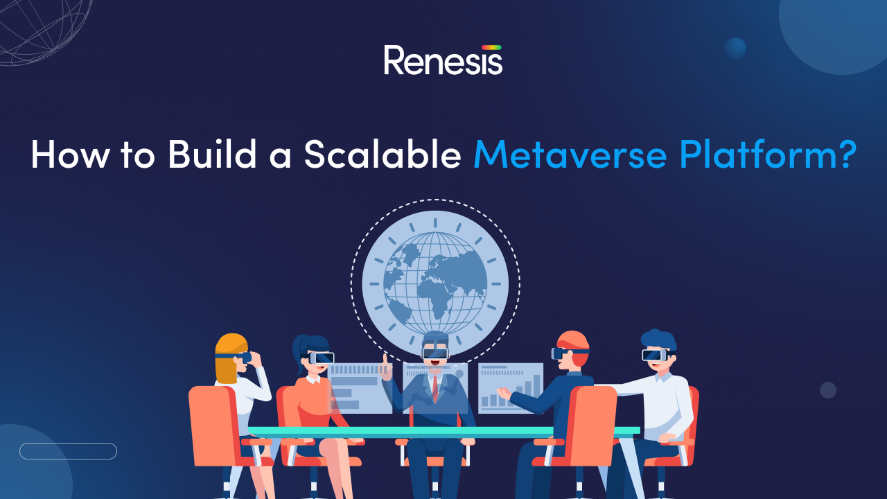 How to Build a Scalable Metaverse Platform?